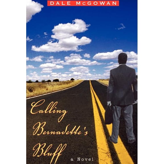 Calling Bernadette's Bluff, (Hardcover)