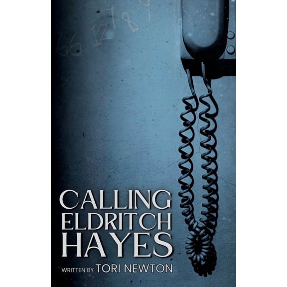 Calling Eldritch Hayes, (Paperback)