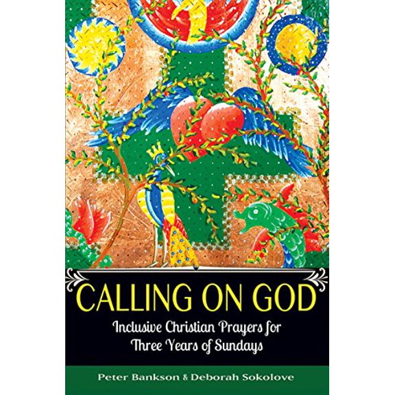 Pre-Owned Calling On God: Inclusive Christian Prayers for Three Years of Sundays Paperback