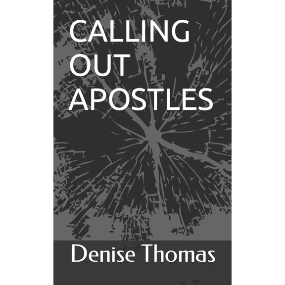 Calling Out Apostles, (Paperback)