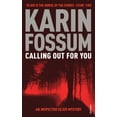 thumbnail image 1 of Pre-Owned Calling Out for You (Paperback) by Karin Fossum, 1 of 1