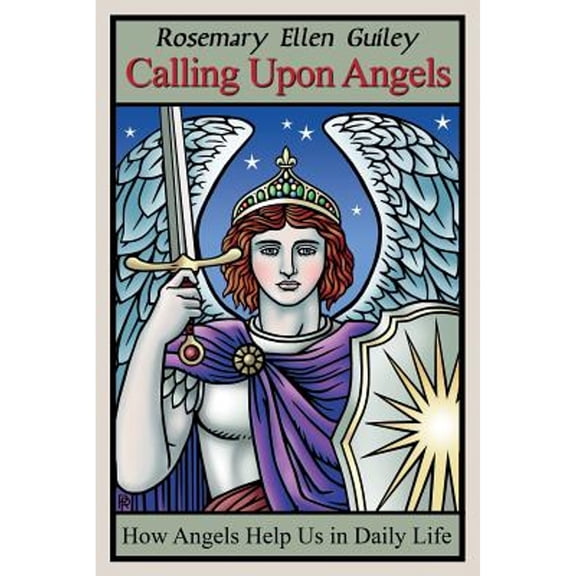 Pre-Owned Calling Upon Angels: How Angels Help Us in Daily Life (Paperback) 0986077860 9780986077869