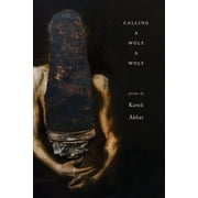 Calling a Wolf a Wolf, Paperback
