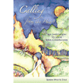 thumbnail image 1 of Calling from the Heart: An Invitation to Your Soul Companion, (Paperback), 1 of 1