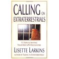 thumbnail image 1 of Pre-Owned Calling on Extraterrestrials: 11 Steps to Inviting Your Own UFO Encounters (Paperback) 1571743723 9781571743725, 1 of 1