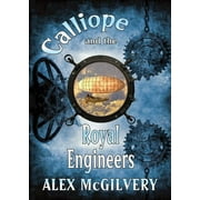 Calliope Calliope and the Royal Engineers, Book 2, Paperback