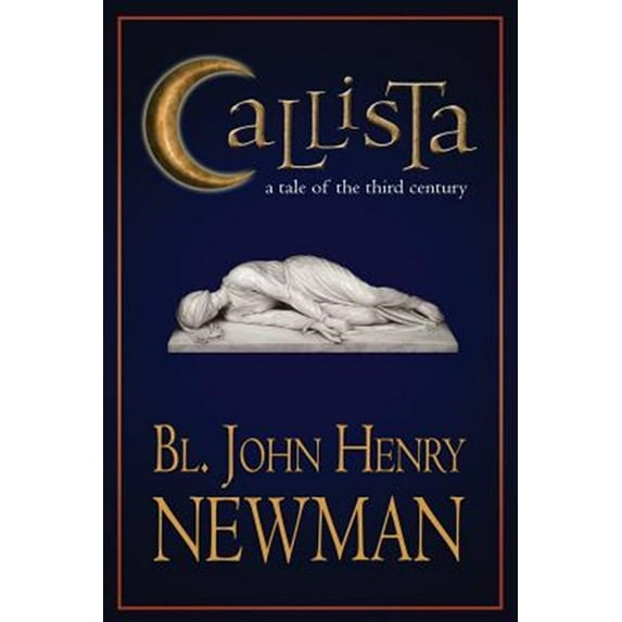 Callista: A Tale of the Third Century (Paperback)