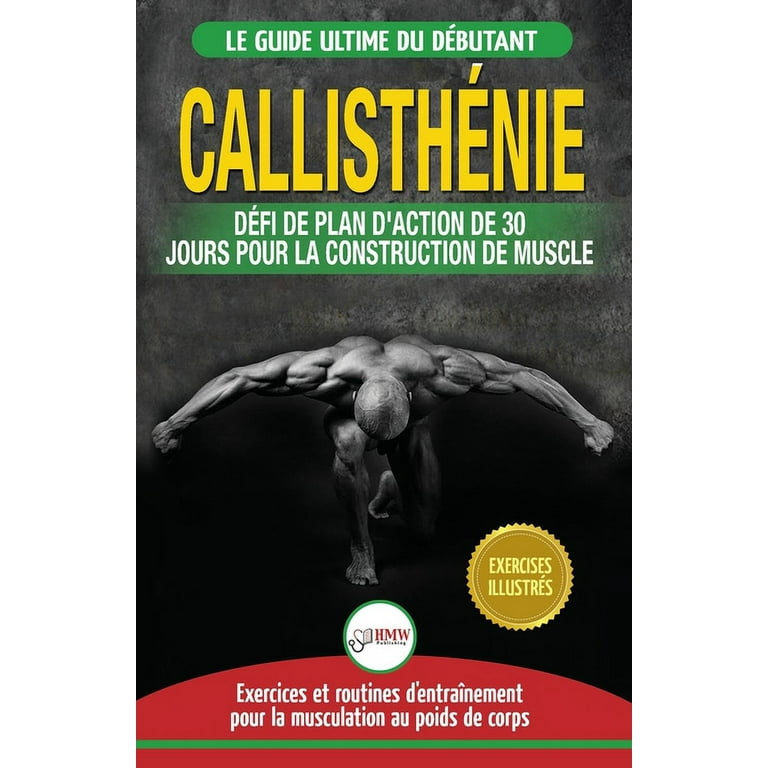 Calisthenics: Musculation au poids du corps