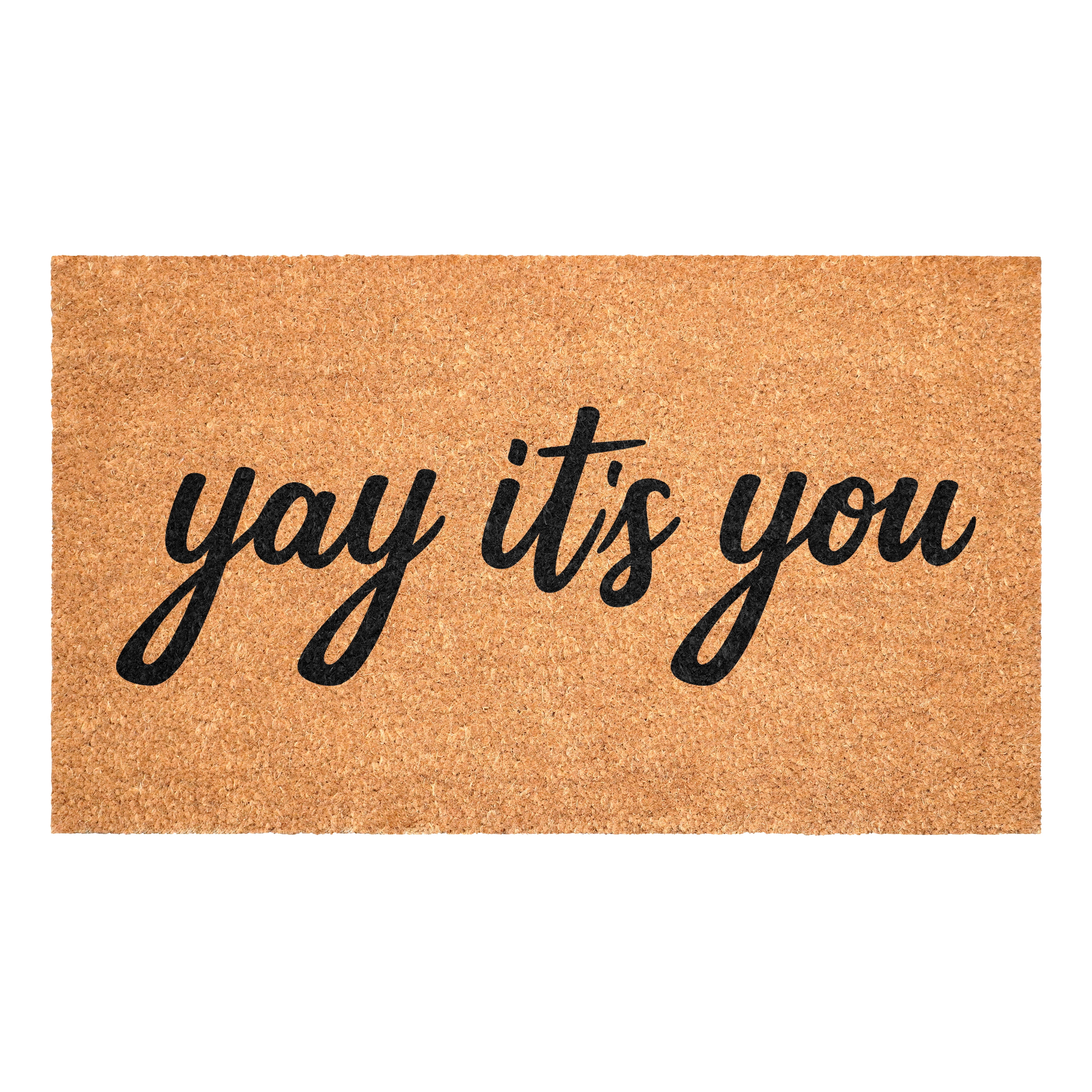 Calloway Mills 106052436 Yay It's You Doormat