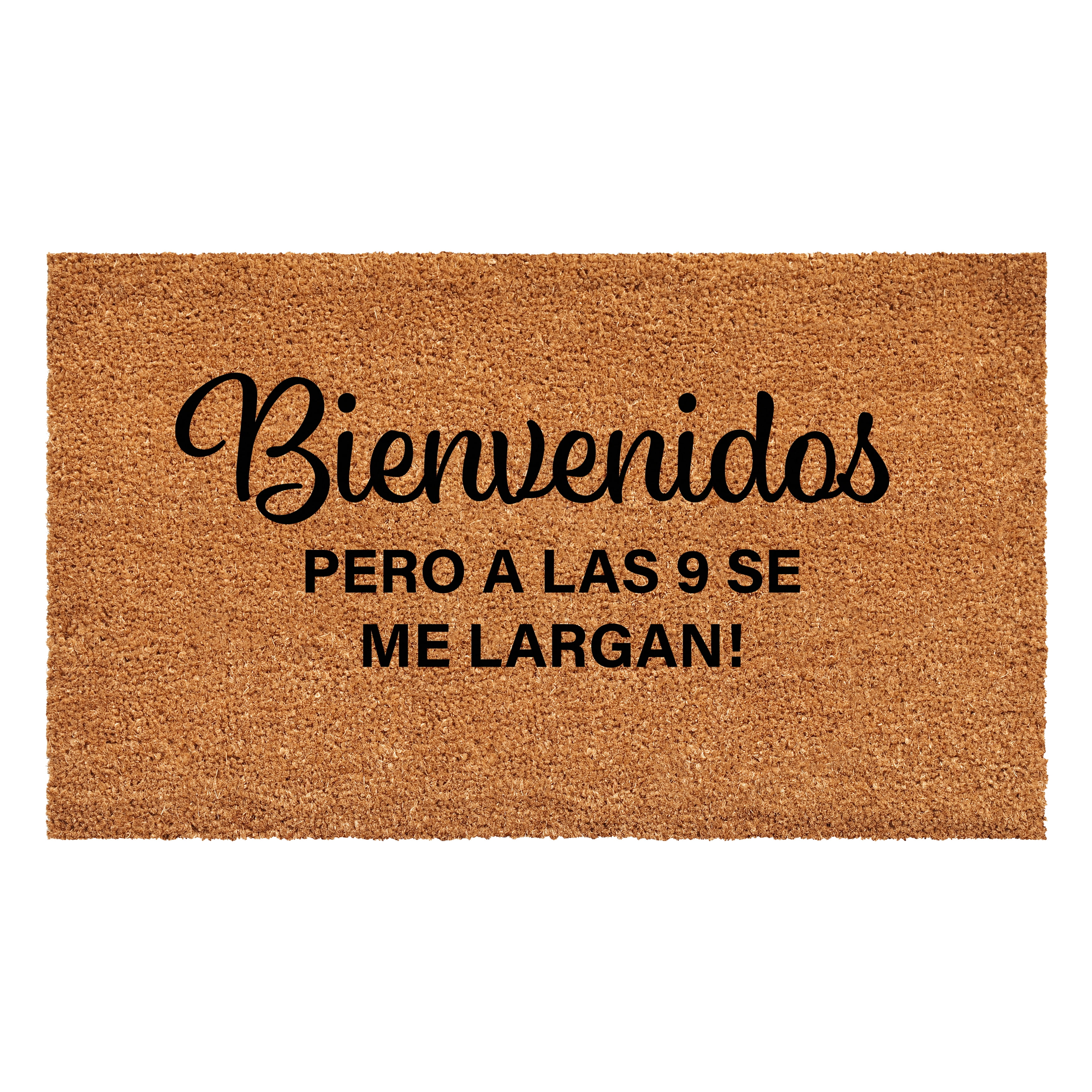 Calloway Mills 111621729 Bienvenidos pero alas 9 se largan Doormat 17" x 29"