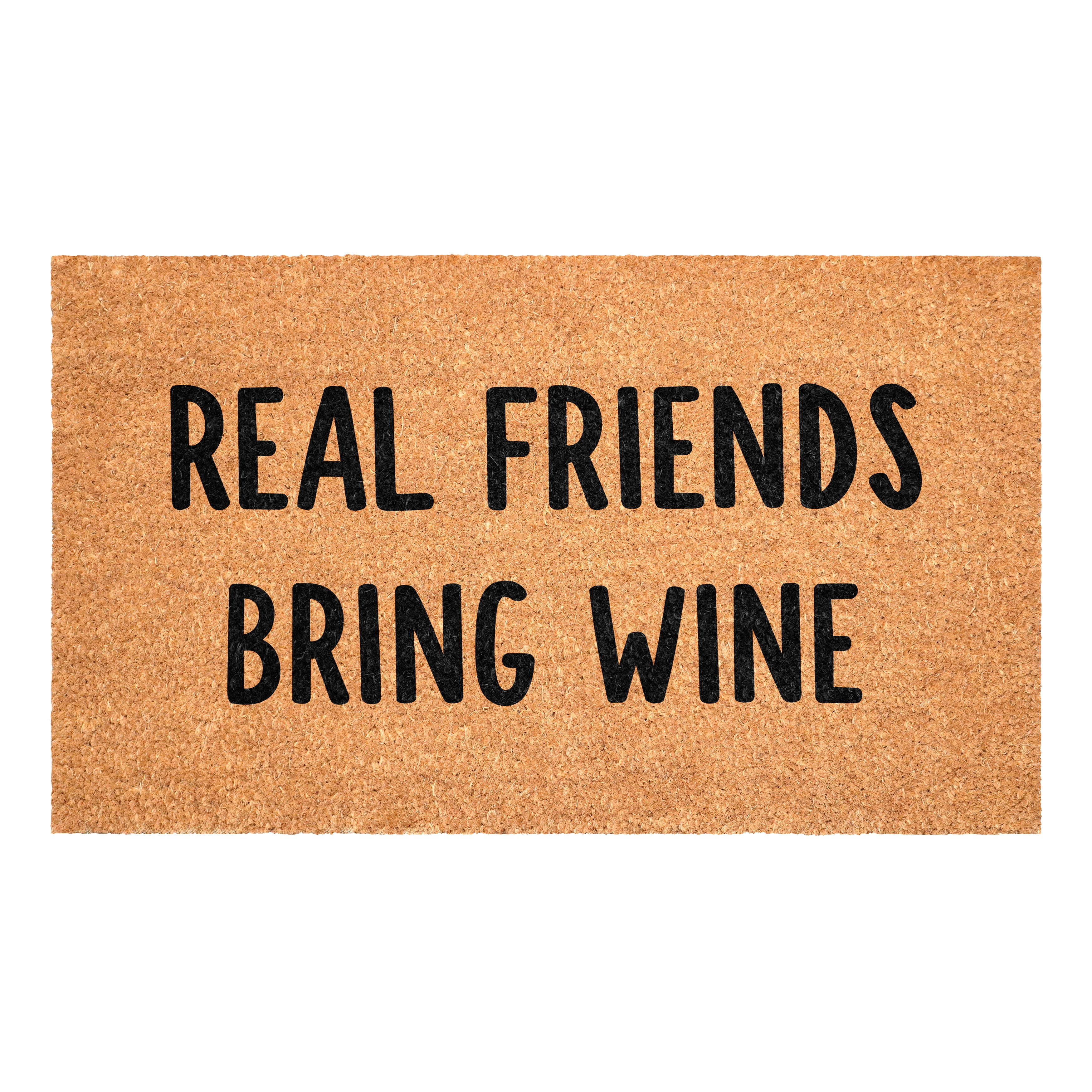 Calloway Mills 117842436 Real Friends Bring Wine Doormat, 24" x 36"