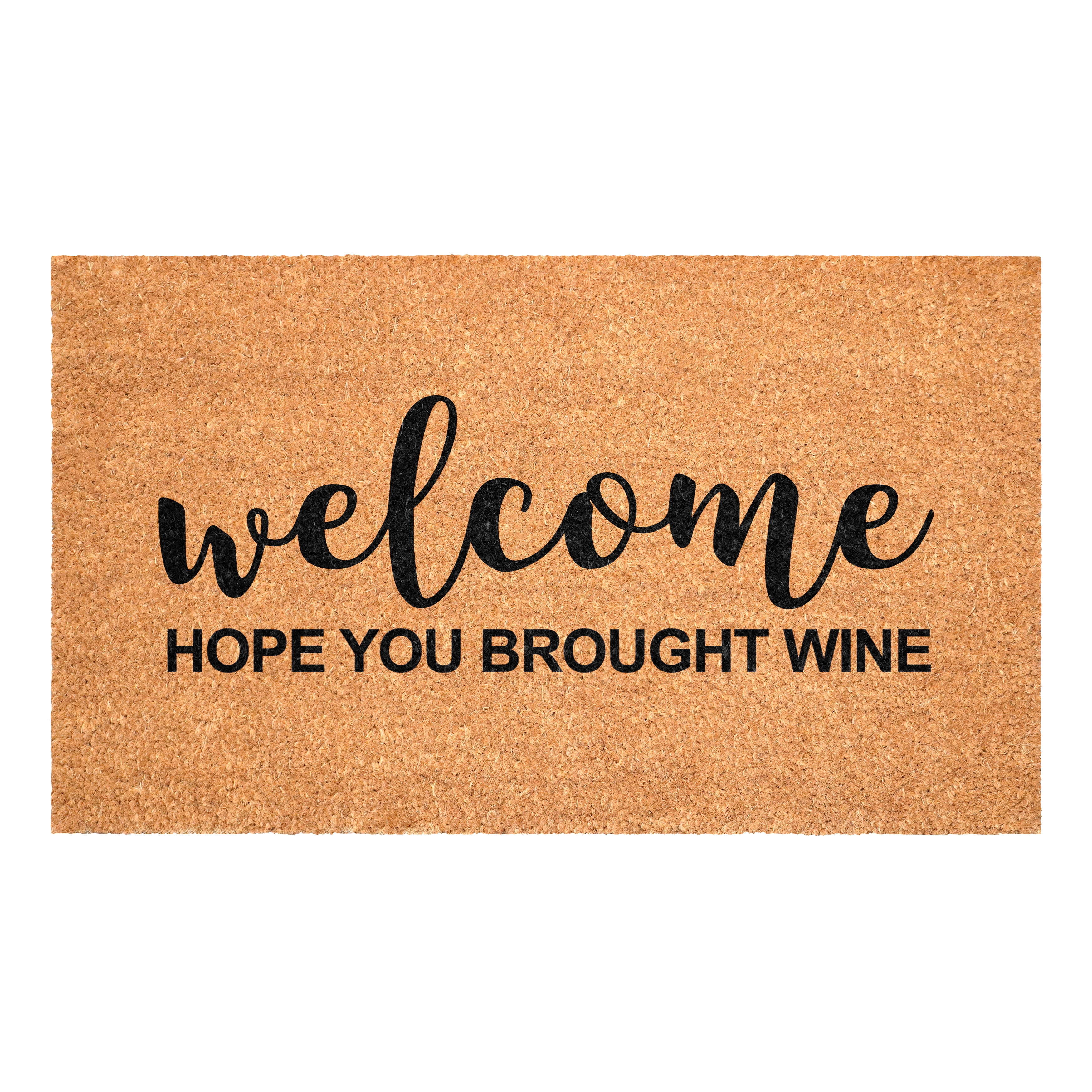 Calloway Mills 117851729 Welcome Hope You Brought Wine Doormat, 17" x 29"