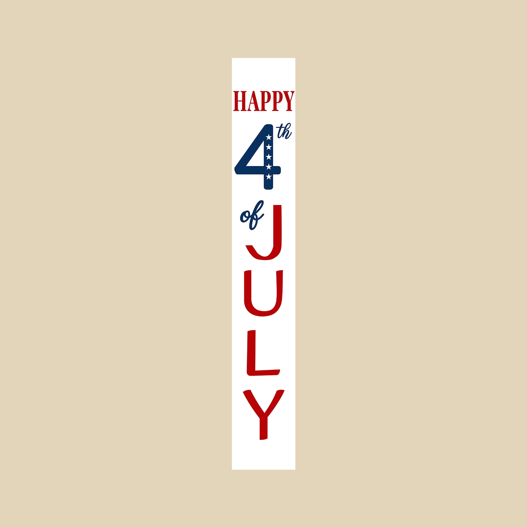 Calloway Mills 118865907 Happy 4th of July White Porch leaner, 59" x 07"