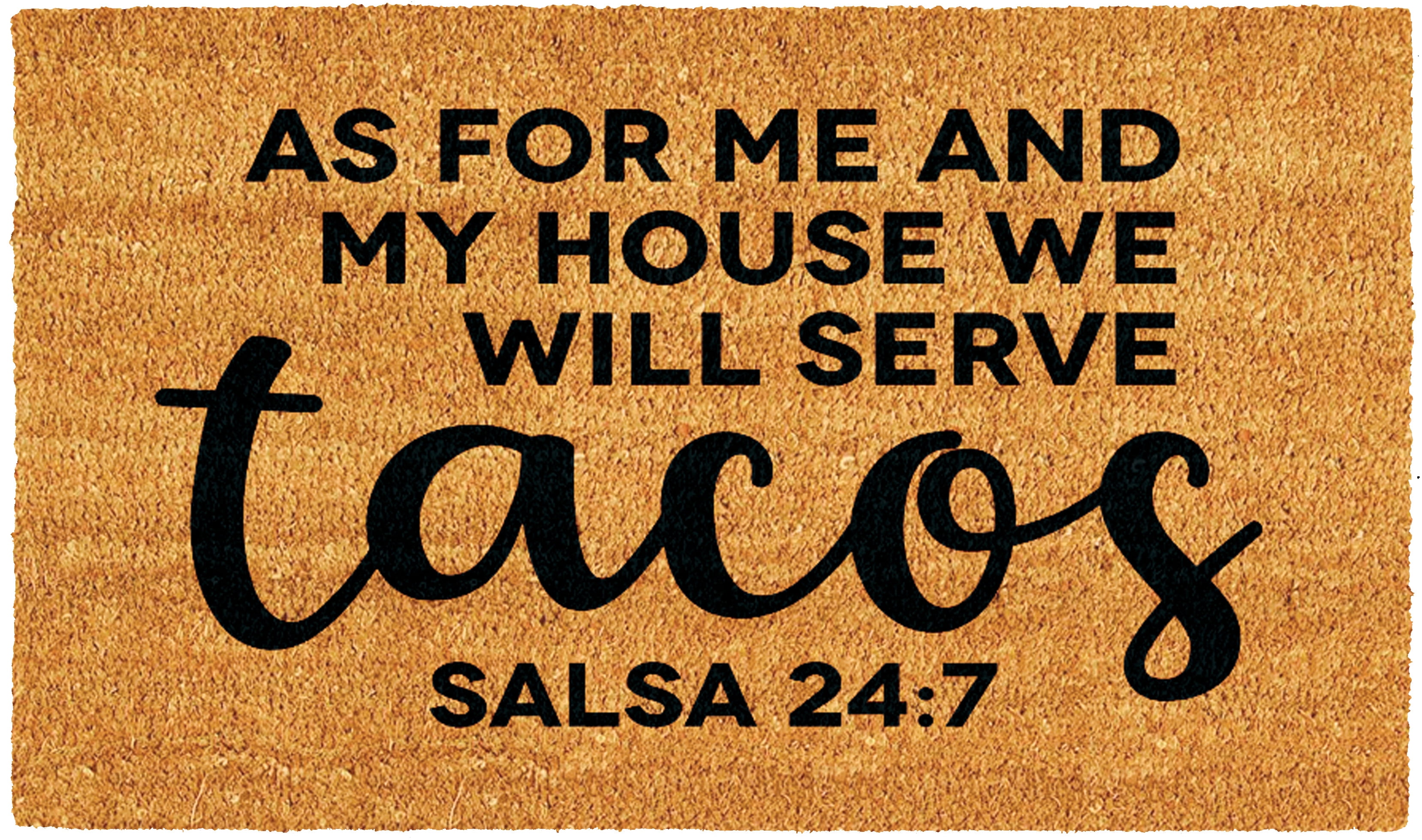 Natural Coir Tacos Quote Outdoor Doormat with Vinyl Backing