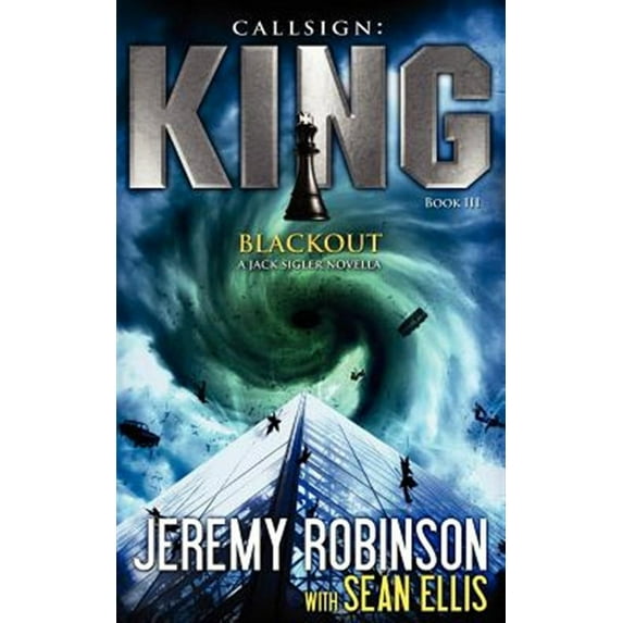 Callsign King - Book 3 - Blackout (a Jack Sigler - Chess Team Novella)