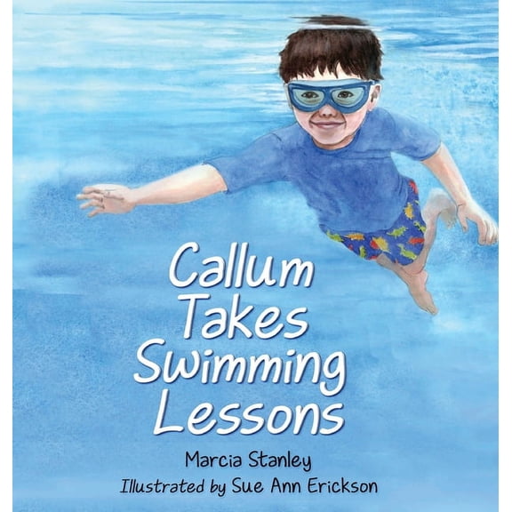 Callum Takes Swimming Lessons, (Hardcover)