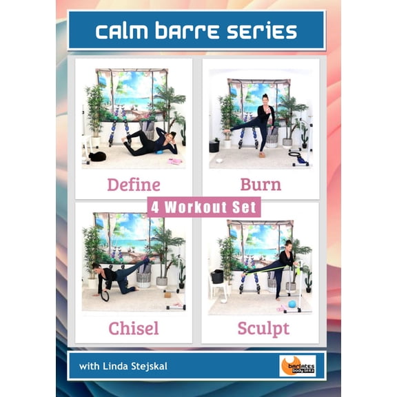 Calm Barre Series 4 Workouts - Barlates Body Blitz - Linda Stejskal (Wooldridge)