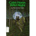 thumbnail image 1 of Pre-Owned Calm Horse, Wild Night (Library Binding - Used) 068930918X, 1 of 1