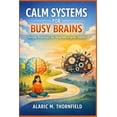 thumbnail image 1 of Calm Systems for Busy Brains, (Paperback), 1 of 1