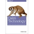 thumbnail image 1 of Calm Technology: Principles and Patterns for Non-Intrusive Design (Paperback), 1 of 1