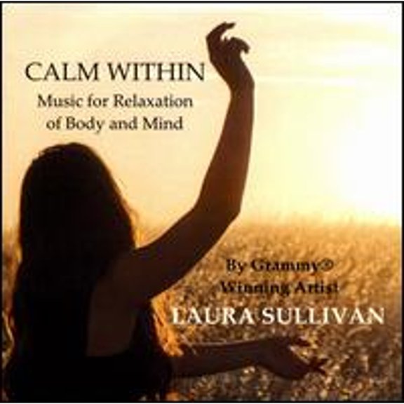 Pre-Owned Calm Within: Music for Relaxation of Body and Mind (CD 0075549171801) by Laura Sullivan