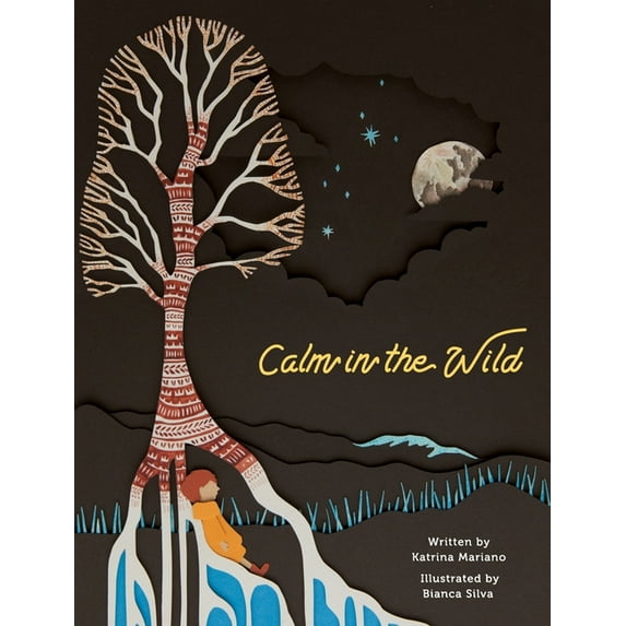 Calm in the Wild: A tale of Robin's adventure that brings one back to their breath., (Hardcover)