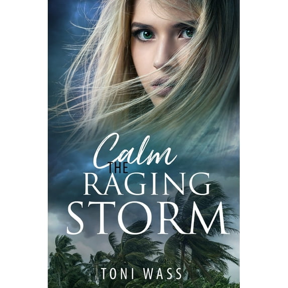 Calm the Raging Storm, (Paperback)