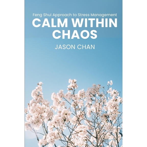 Calm within Chaos, (Paperback)