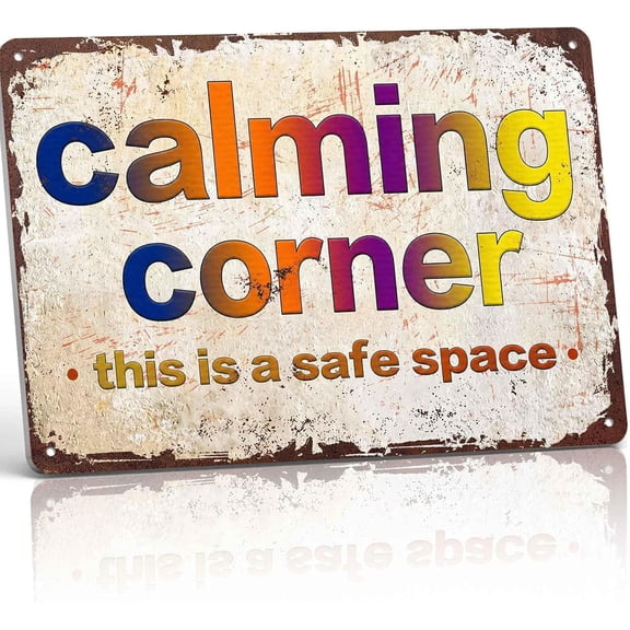 Calming Corner Metal Sign 8x12 Inch, Funny Wall Decor This Is a Safe Space for Living Room Bedroom Office Classroom Caf Library and Yoga Room