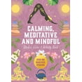 thumbnail image 1 of Calming, Meditative and Mindful Sticker, Color and Activity Book: Over 500 Beautiful Stickers (Hardcover), 1 of 1