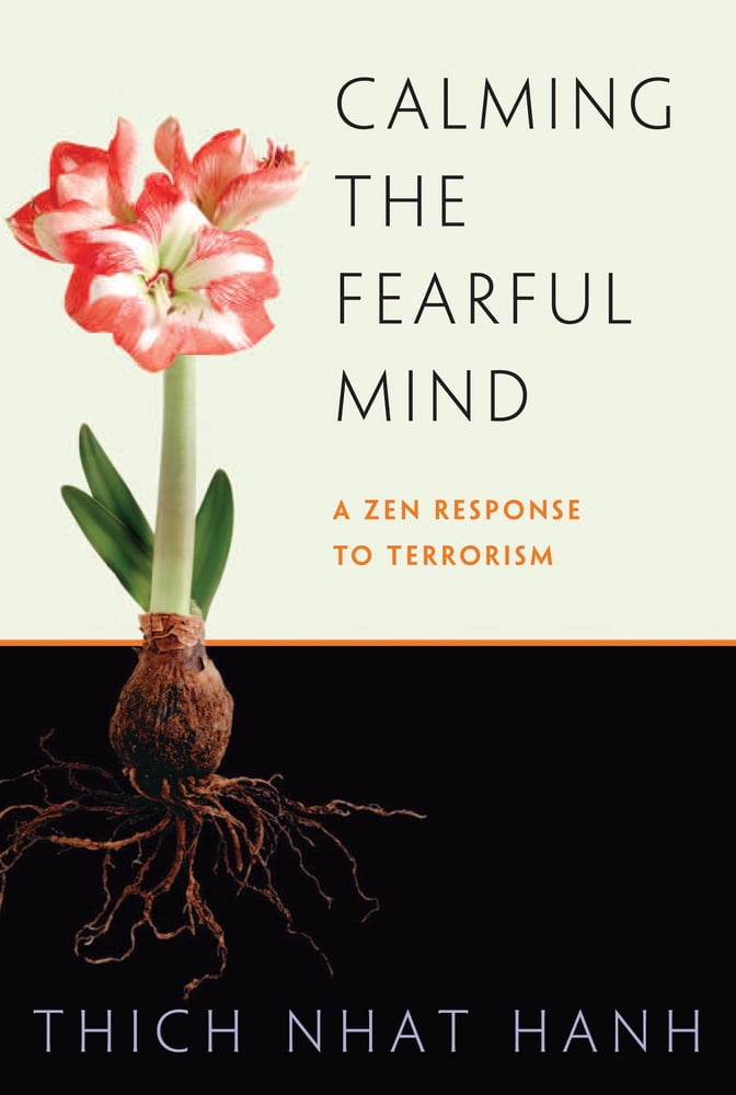 Pre-Owned Calming the Fearful Mind: A Zen Response to Terrorism (Paperback) 1888375515 9781888375510