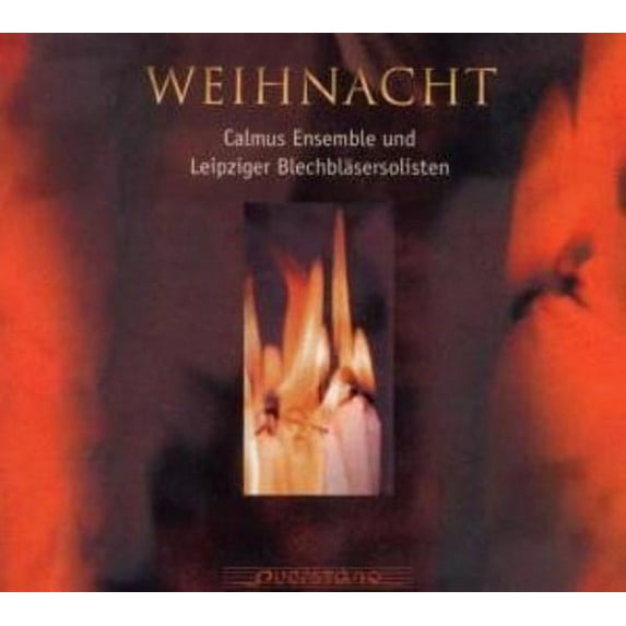 Calmus Ensemble / Leipzig Brass Soloists - Weihnacht Seven Centuries of European Christmas Mu - Music & Performance - CD
