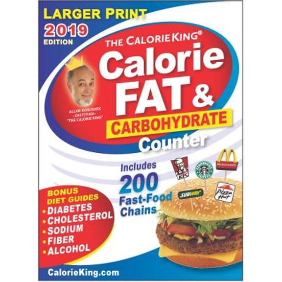 CalorieKing 2019 Larger Print Calorie, Fat & Carbohydrate Counter (Paperback)