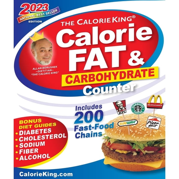 CalorieKing 2023 Larger Print Calorie, Fat and Carbohydrate Counter