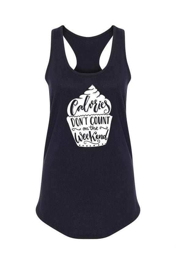 Calories Funny Quote. Tank Women -Image by Shutterstock, Female Small