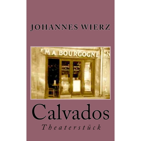 Pariser Stcke: Calvados (Paperback)