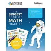 Calvert Clubhouse The Biggest Book of Math Practice for 1st Grade; Math Workbook; Math Worksheets first grade; Grade 1 Math activities and problems; 344 pages; 2,000 fun activities; Homeschool Aid