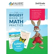 Calvert Clubhouse The Biggest Book of Math Practice for 2nd Grade by Calvert Publications Paperback