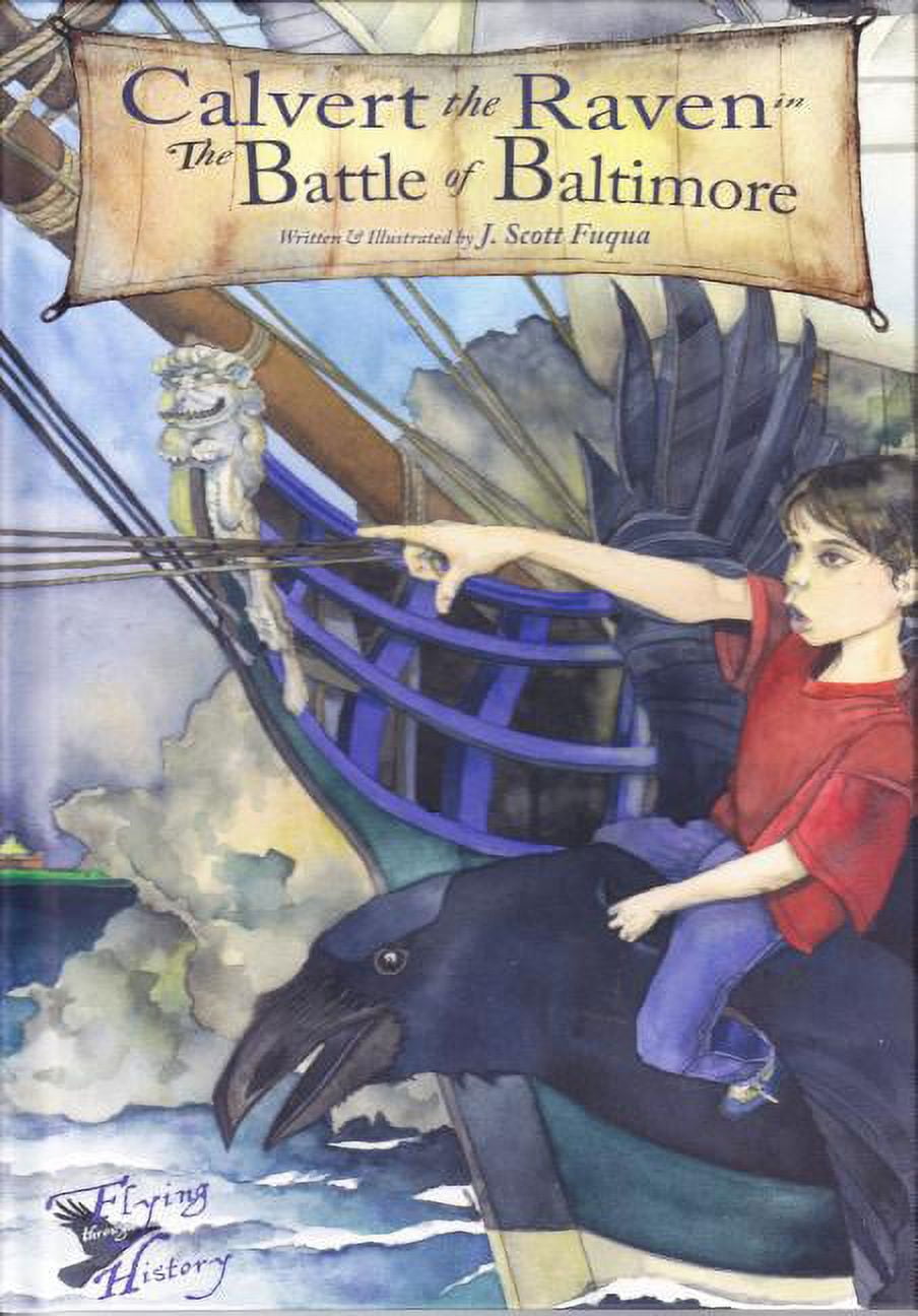 Calvert the Raven in the Battle of Baltimore (Hardcover) - Walmart.com