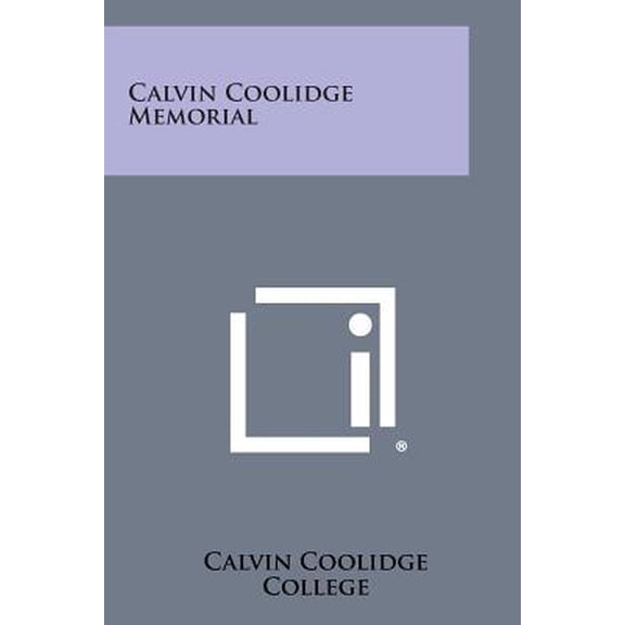 Calvin Coolidge Memorial Paperback