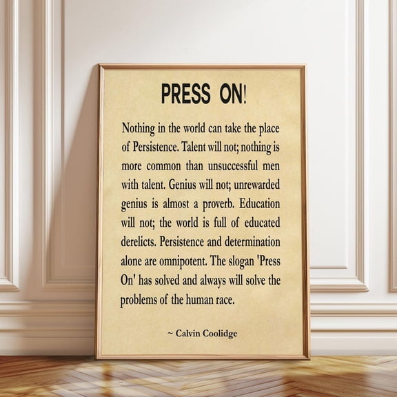 Calvin Coolidge Press On Inspiring Motivational Artwork Unframed Paper Print