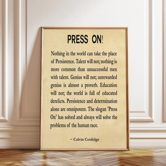Calvin Coolidge 'Press On' Quote Print: Inspiring Motivational Wall Art 24x36 Unframed Poster