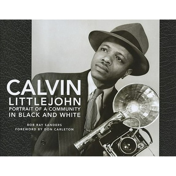 Pre-Owned Calvin Littlejohn: Portrait of a Community in Black and White (Hardcover) 0875653812 9780875653815