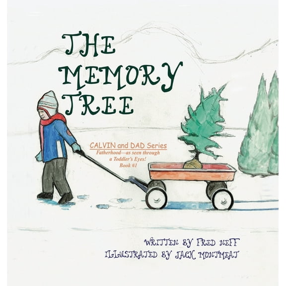 Calvin and Dad The Memory Tree, Book 1, (Hardcover)