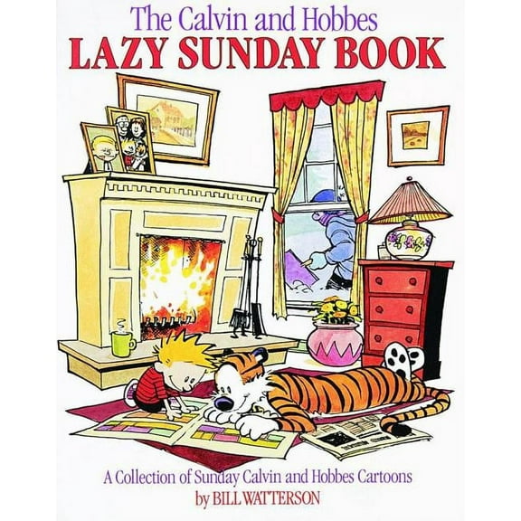 Calvin and Hobbes The Calvin and Hobbes Lazy Sunday Book: A Collection of Sunday Calvin and Hobbes Cartoons Volume 4, Book 4, (Paperback)