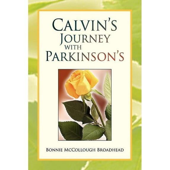 Calvin's Journey with Parkinson's, (Paperback)