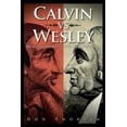 thumbnail image 1 of Calvin vs. Wesley: Bringing Belief in Line with Practice, (Paperback), 1 of 2
