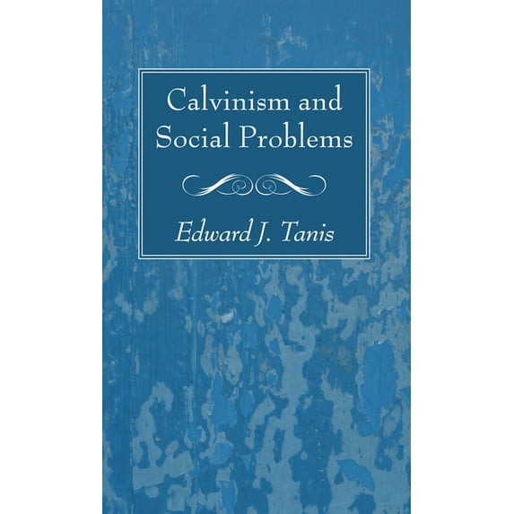 Calvinism and Social Problems, (Paperback)