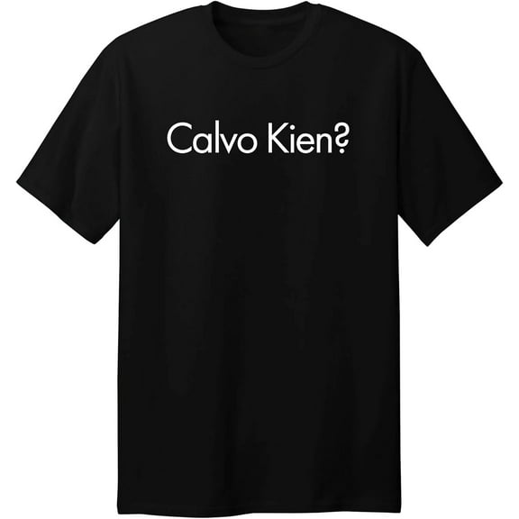 Calvo Kien? | Minimalistic Designer Design for Men Women T-Shirt T-Shirts | English Spanish