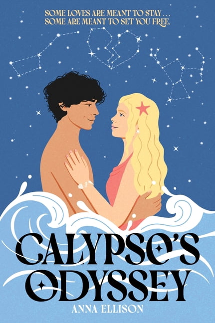 Anna Ellison Calypso's Odyssey: A Star-Crossed Lovers Slow-Burn Summer Romance in This Odyssey Tale Reimagined, (Paperback)